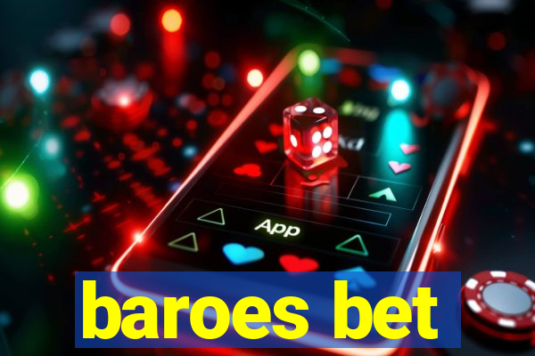 baroes bet